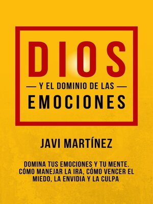 cover image of Dios Y El Dominio De Las Emociones